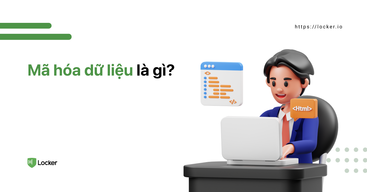Mã Hoá Dữ Liệu Là Gì? Vai Trò Của Mã Hoá Dữ Liệu
