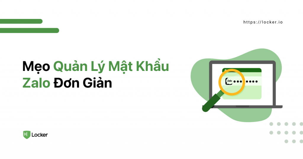 Mẹo quản lý mật khẩu Zalo đơn giản